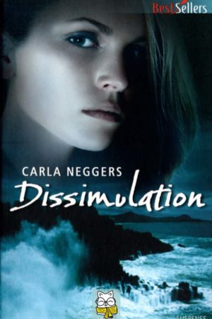 Dissimulation - Carla Neggers