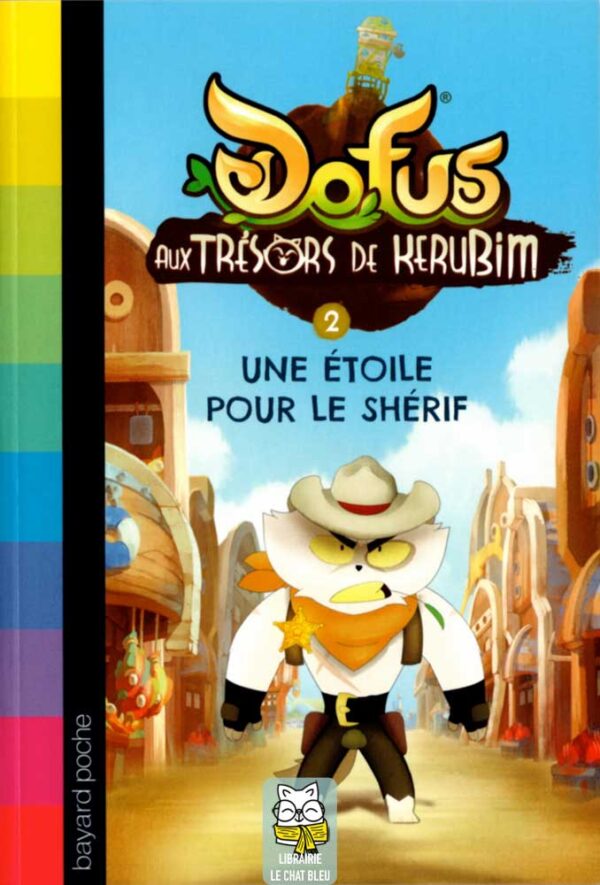 Dofus aux trésors de Kerubim T2 : Une étoile pour le shérif - Christophe Lambert