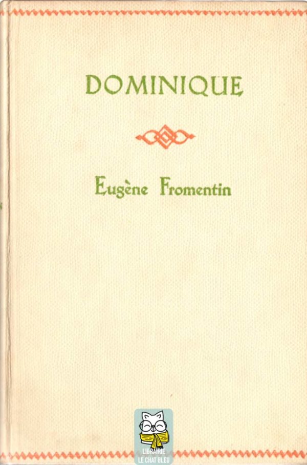 Dominique - Eugène Fromentin