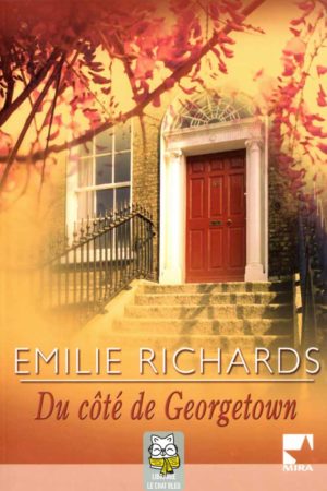 Du côté de Georgetown - Emilie Richards