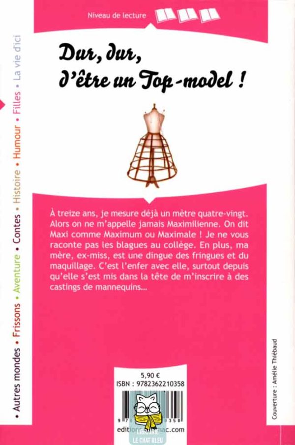 dur, dur, d'être un top model !