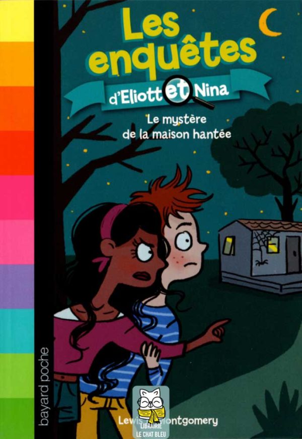 Les enquêtes d'Eliott et Nina : Le mystère de la maison hanté - Lewis B. Montgomery