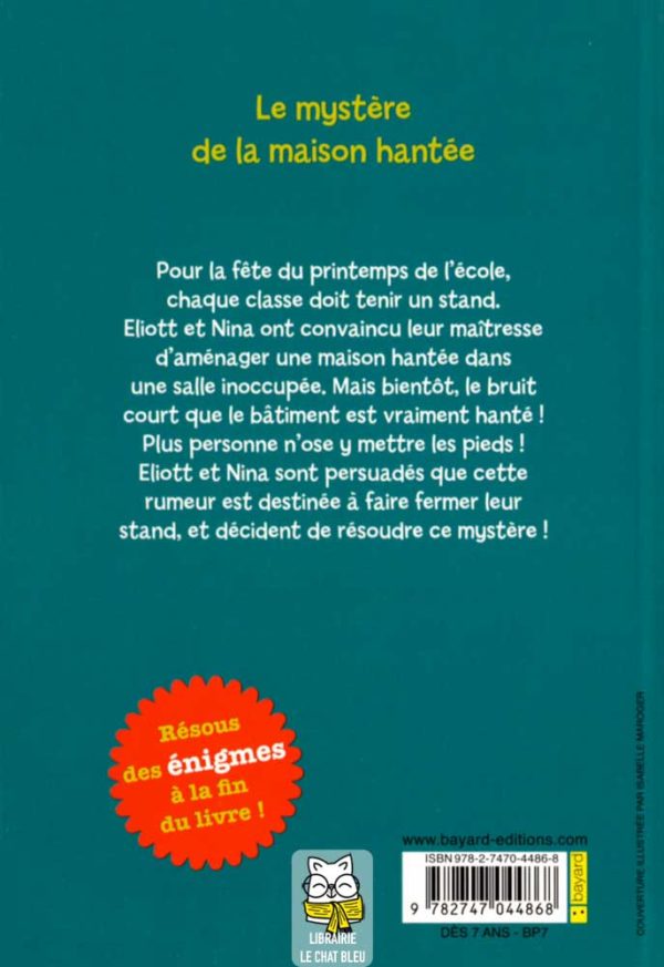 les enquêtes d'eliott et nina t3 : le mystère de la maison hanté