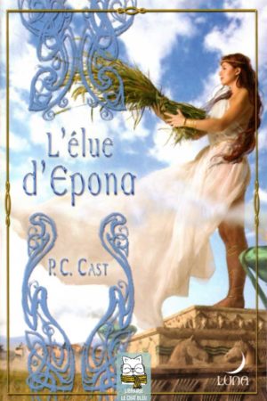 Série Partholon T3 : L'élue d'Epona (P.C. Cast)