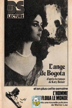 L'ange de Bogota (Katy Belair) / L'homme qui floua le monde (Warner Law)
