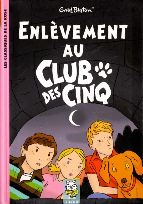 Le Club des Cinq T14 : Enlèvement au Club des Cinq - Enid Blyton