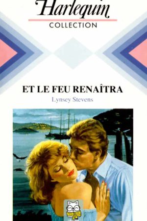 Et le feu renaîtra - Lynsey Stevens