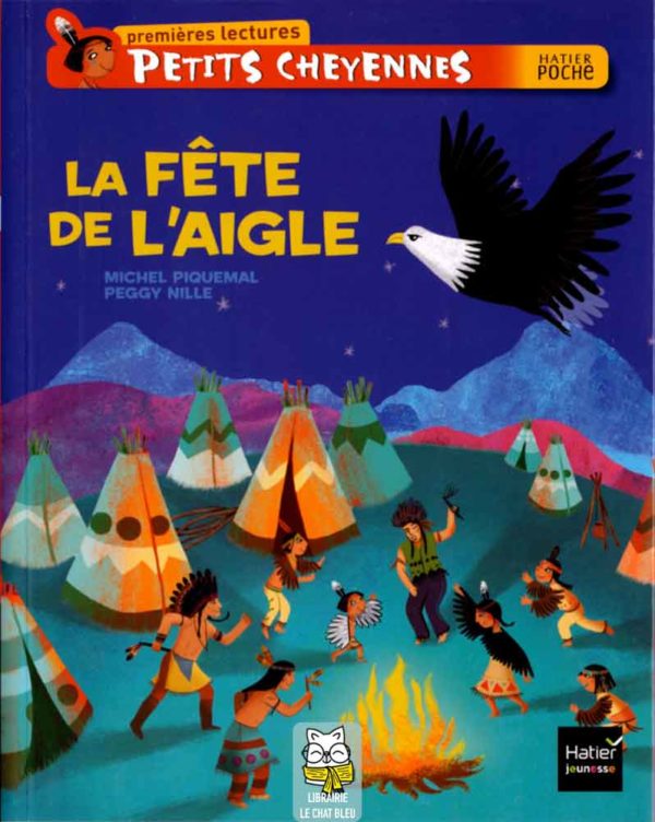 Petits Cheyennes : la fête de l'aigle - Michel Piquemal