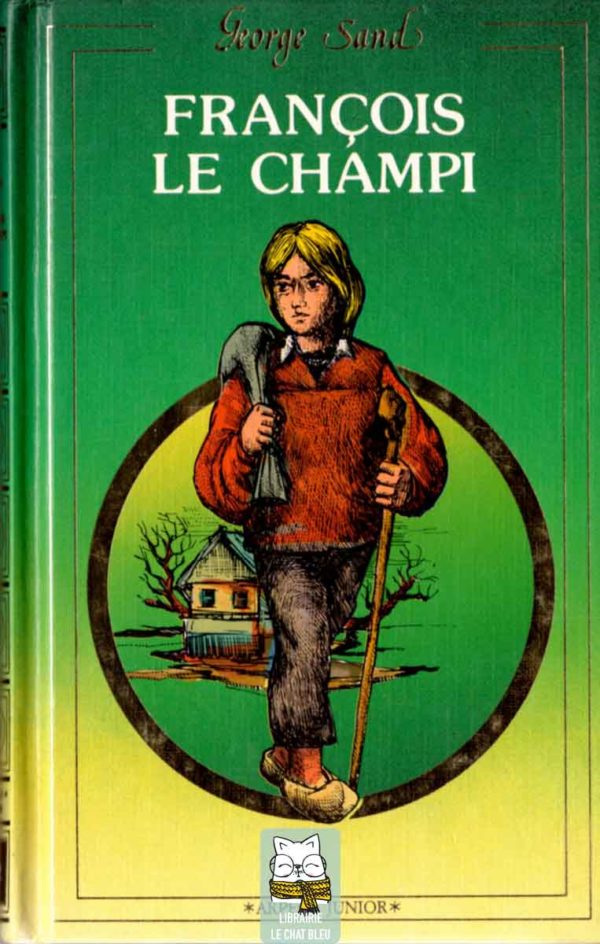 François le Champi - George Sand