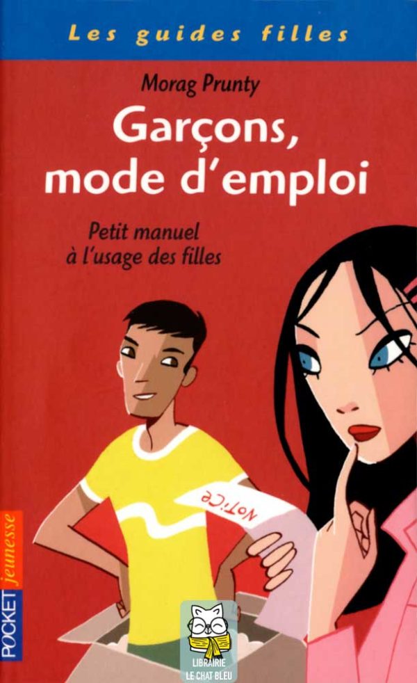 Les guides filles : Garçons, mode d'emploi - Morag Prunty