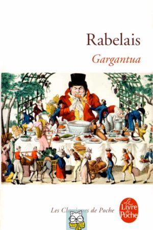 Gargantua - François Rabelais