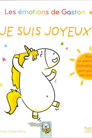 Les émotions de Gaston : Je suis joyeux - Aurélie Chien Chow Chine