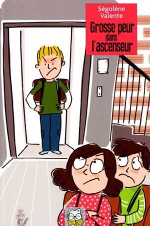 Lisa et Tim T1 : Grosse peur dans l'ascenseur - Ségolène Valente