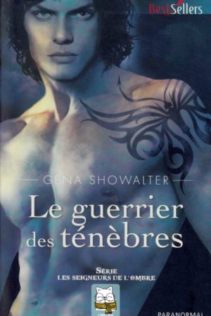 Le guerrier des ténèbres (Gena Showalter)