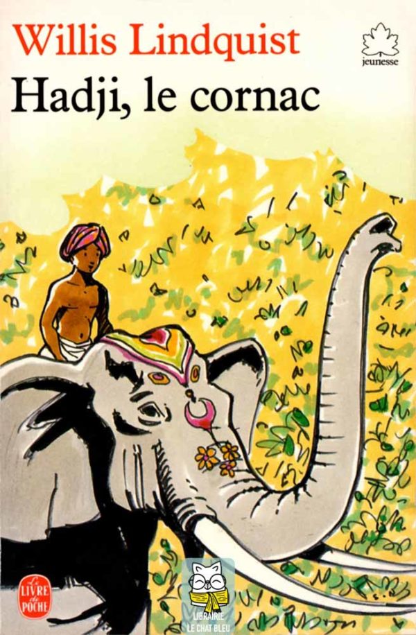 Hadji, le cornac - Willis Lindquist