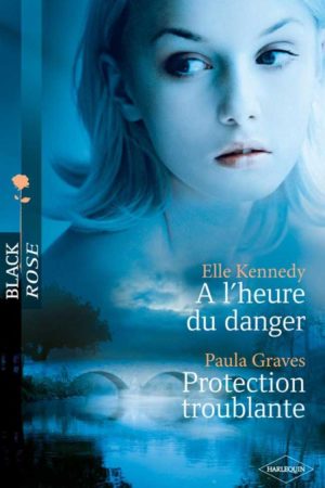 A l'heure du danger / Protection troublante