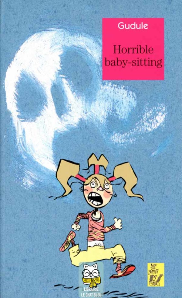 Horrible baby-sitting - Gudule