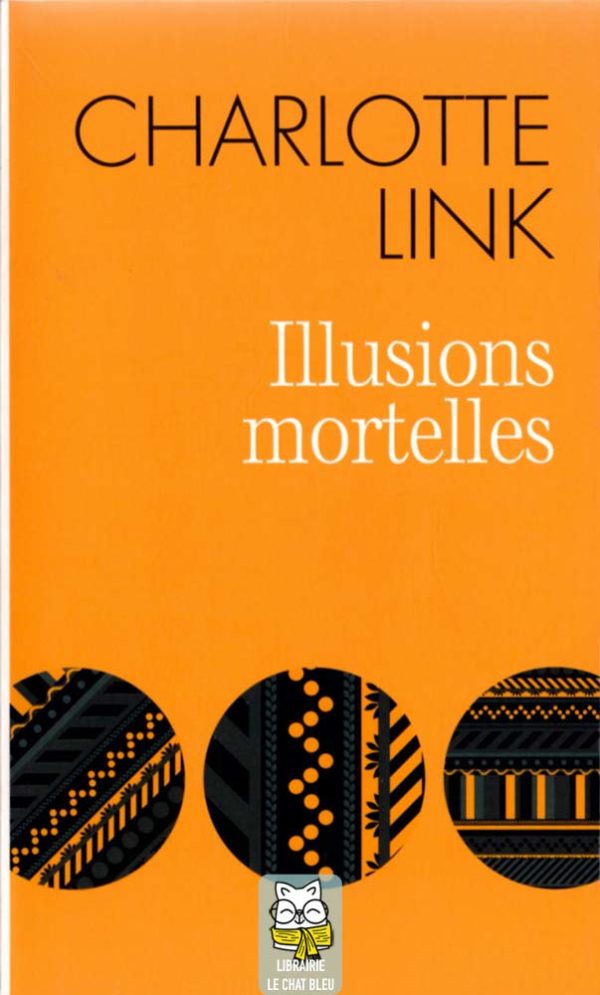Illusions mortelles - Charlotte Link