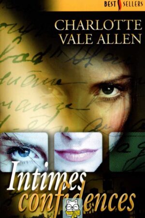 Intimes confidences - Charlotte Vale Allen