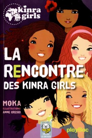 Kinra Girls T1 : La rencontre des Kinra Girls - Moka