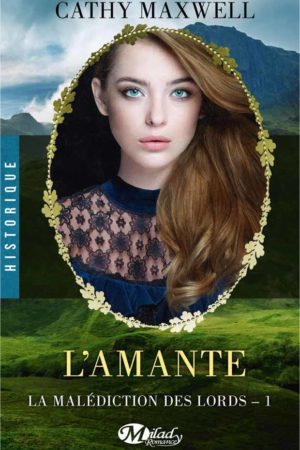 La malédiction des lords T1 : L'amante - Cathy Maxwell