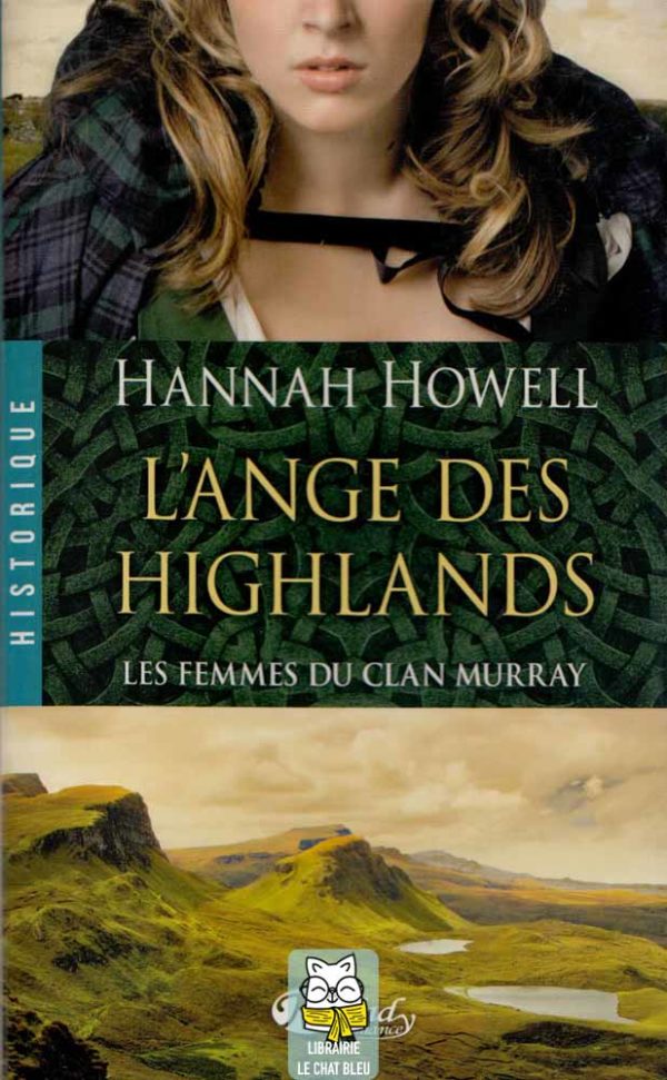Les femmes du Clan Murray T1 : L'ange des Highlands - Hannah Howell