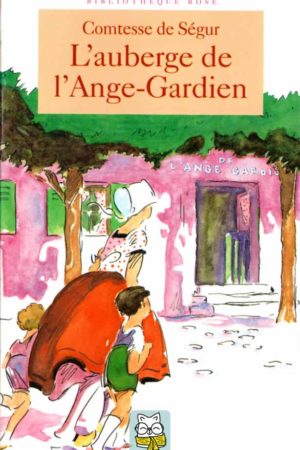 L'auberge de l'Ange-Gardien - Comtesse de Ségur