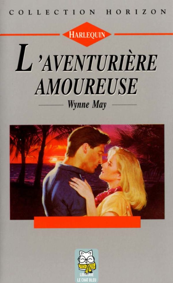 L'aventurière amoureuse - Wynne May