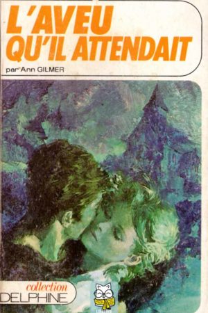 L'Aveu qu'il attendait - Ann Gilmer
