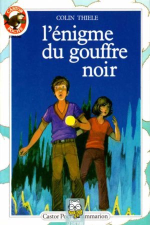 L'énigme du gouffre noir - Colin Thiele
