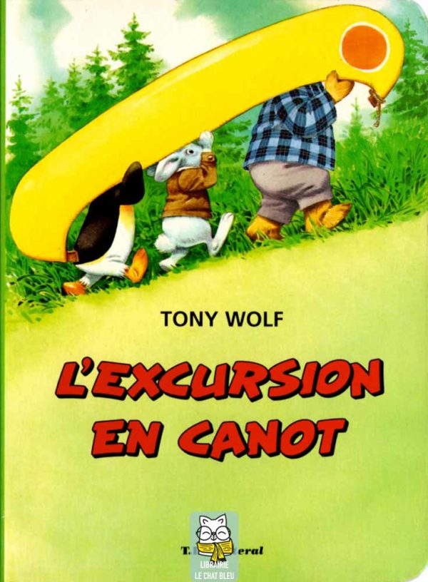 L'excursion en canot - Tony Wolf