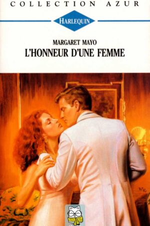 L'honneur d'une femme - Margaret Mayo