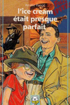 L'ice cream était presque parfait - Amélie Rangé