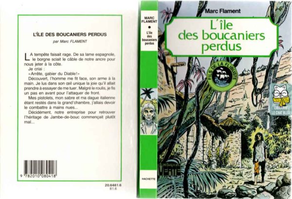 Fils de la flibuste : L'île des boucaniers perdus - Marc Flament