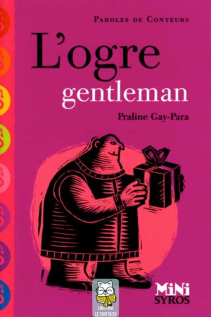 L'ogre gentleman - Praline Gay-Para