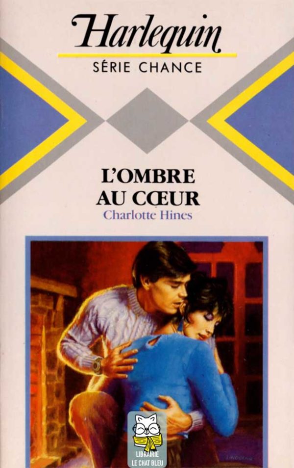 L'ombre au coeur - Charlotte Hines