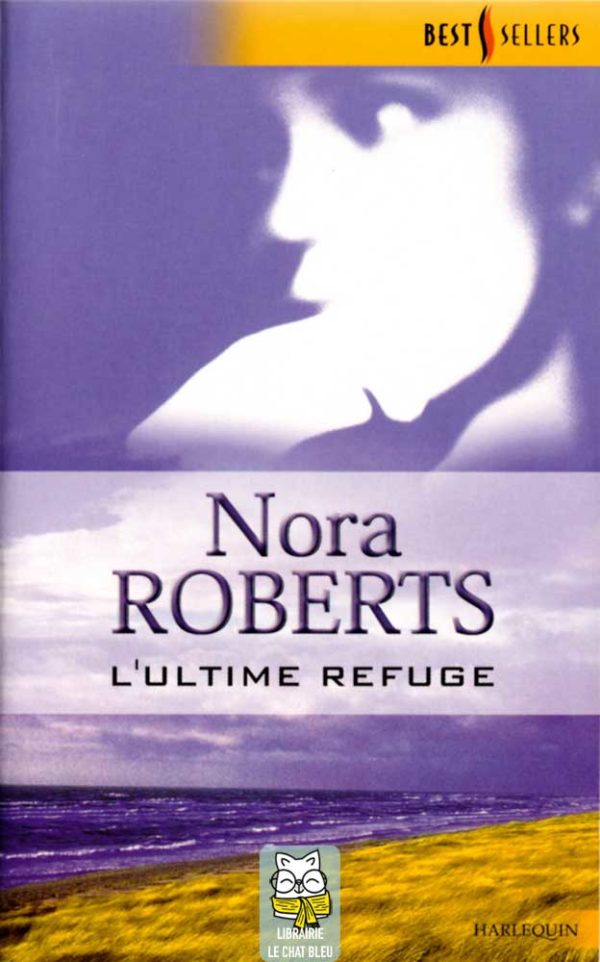 L'ultime refuge - Nora Roberts