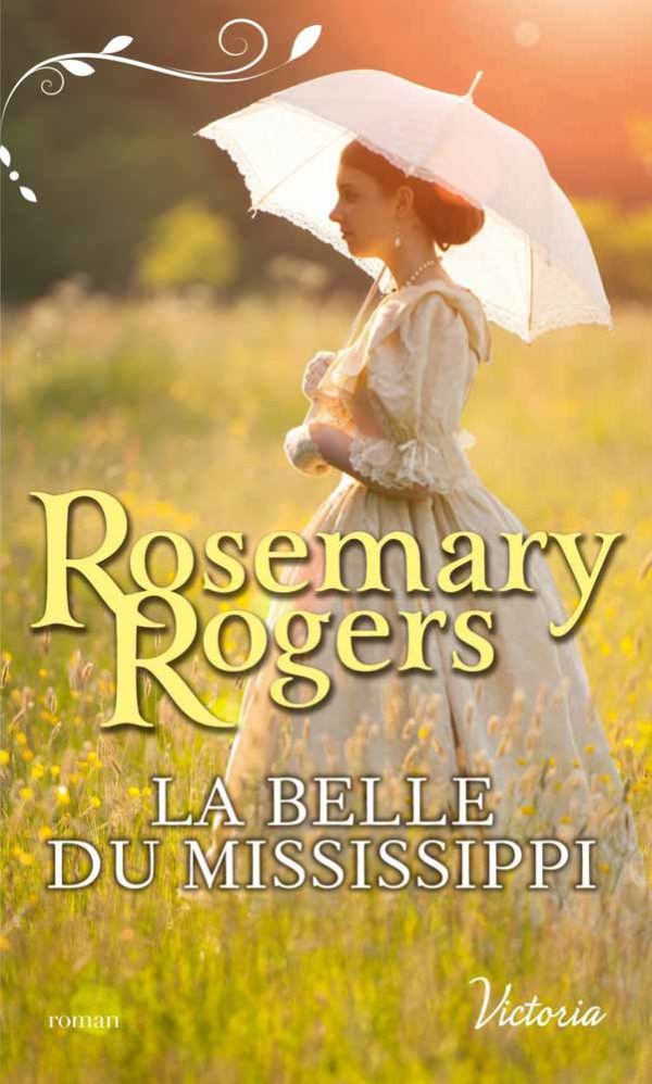 La belle du Mississippi - Rosemary Rogers