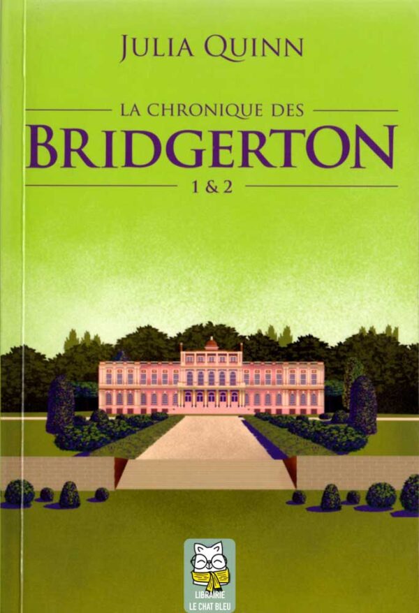 La chronique des Bridgerton - Tomes 1 & 2 - Julia Quinn