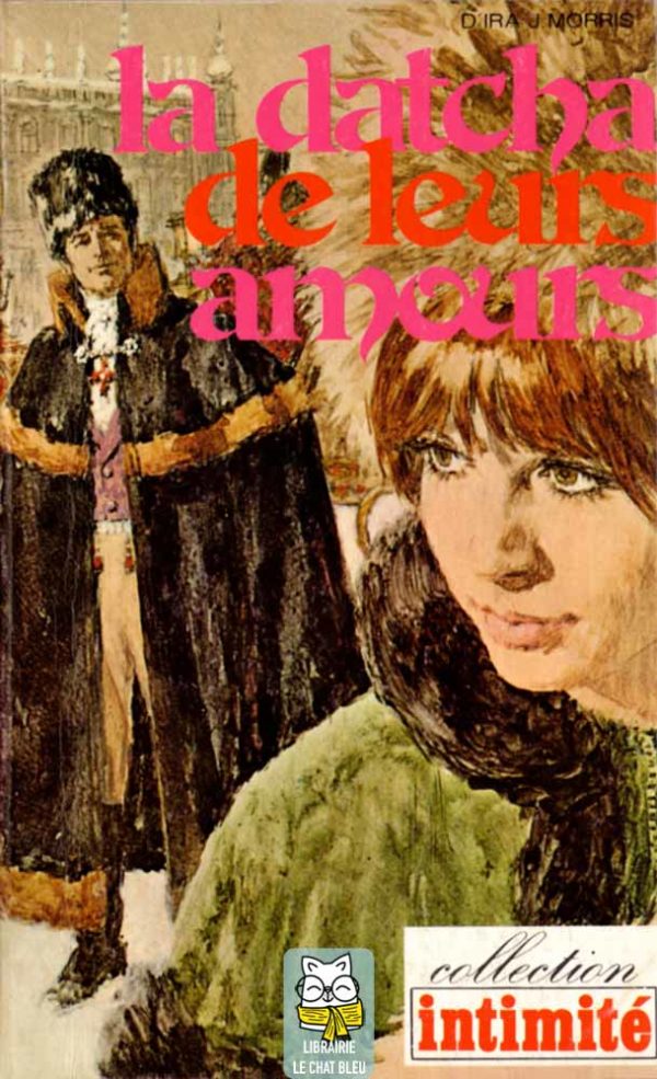 La datcha de leurs amours - Ira J. Morris
