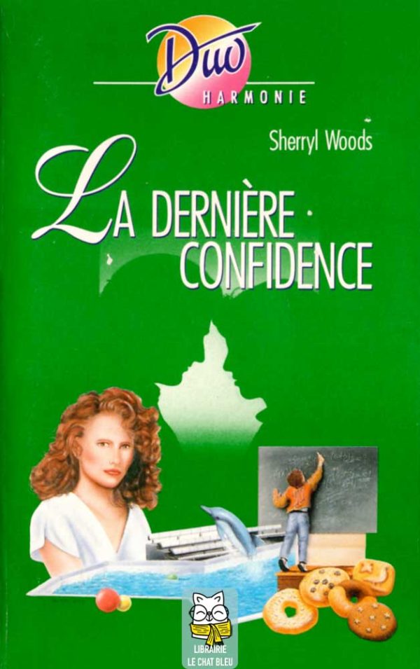 La dernière confidence - Sherryl Woods