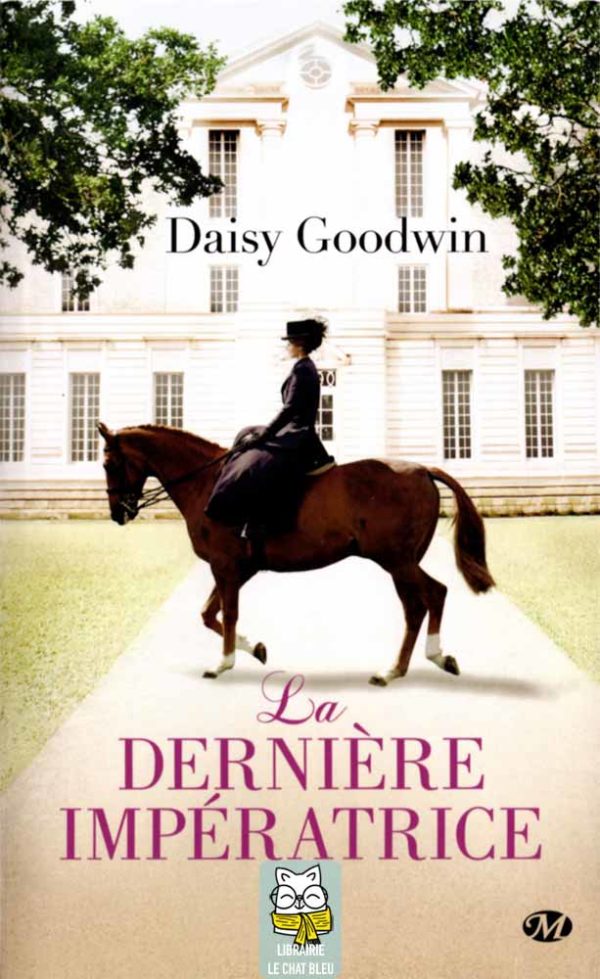 La Dernière impératrice - Daisy Goodwin