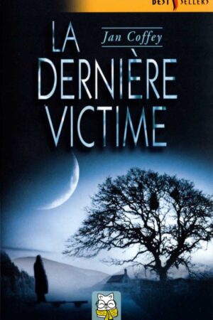 La dernière victime - Jan Coffey