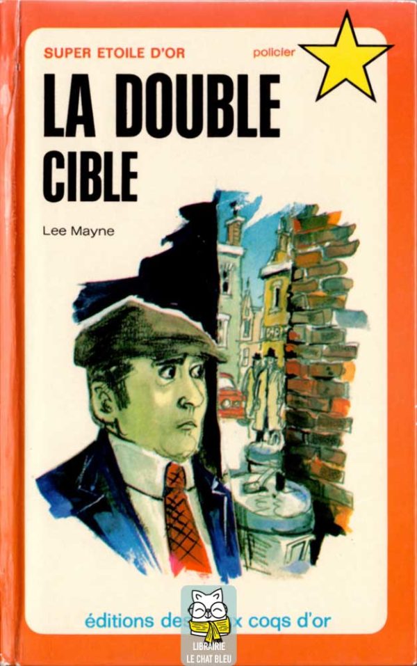 La double cible - Lee Mayne