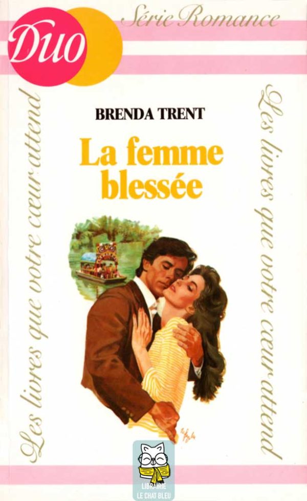 La femme blessée - Brenda Trent