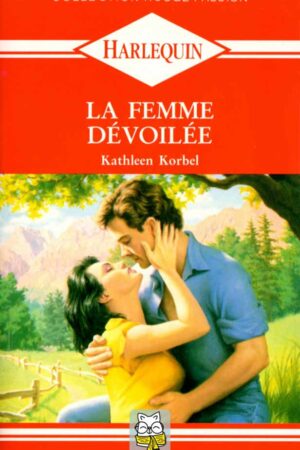 La femme dévoilée - Kathleen Korbel