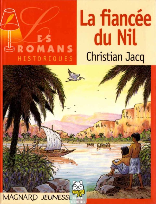 La fiancée du Nil - Christian Jacq