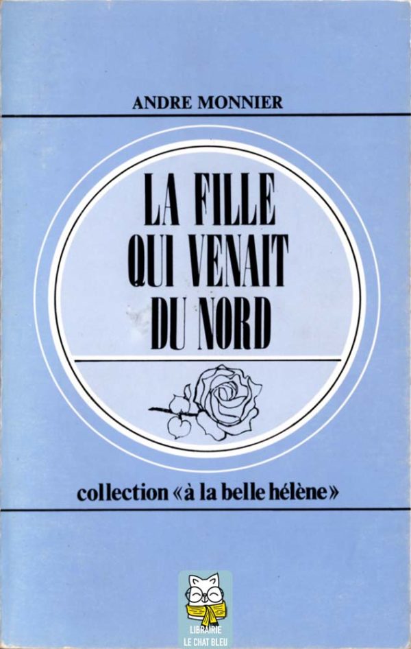 La Fille qui venait du Nord - André Monnier