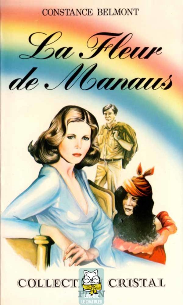La Fleur de Manaus - Constance Belmont