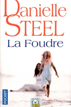 La Foudre - Danielle Steel